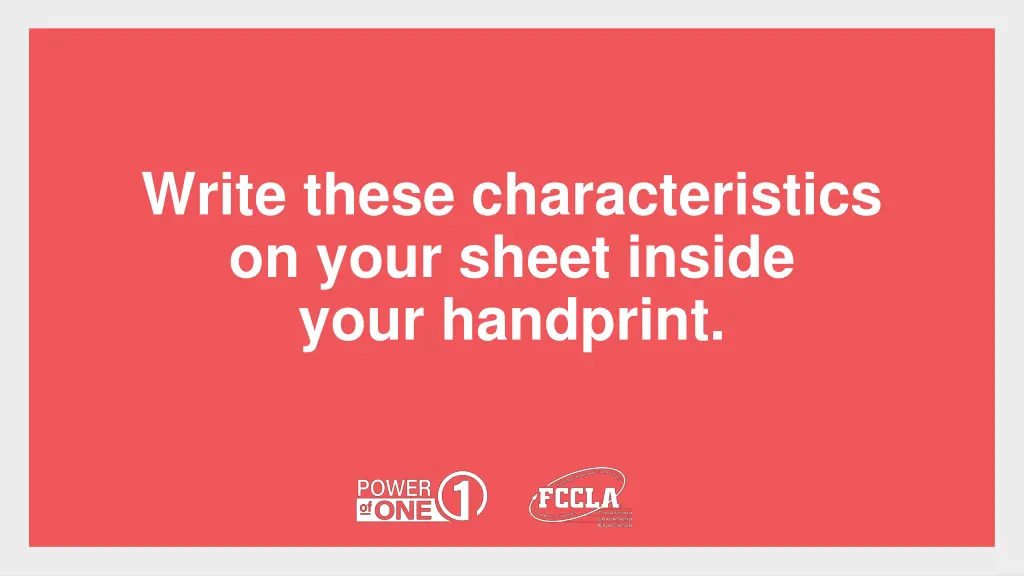 write these characteristics on your sheet inside