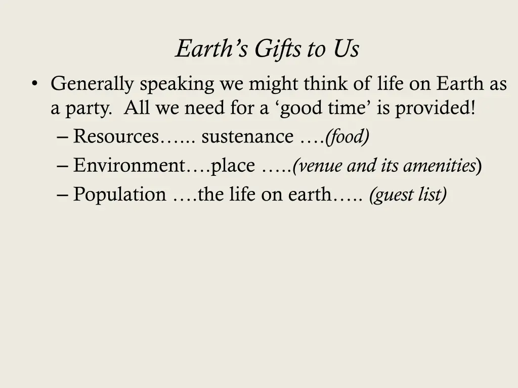 earth s gifts to us