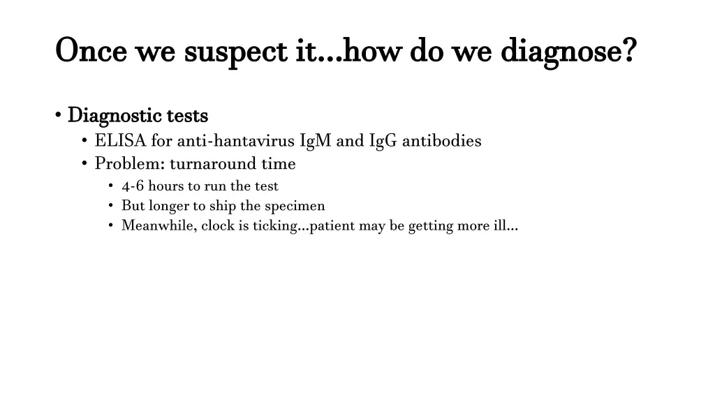 once we suspect it how do we diagnose diagnostic