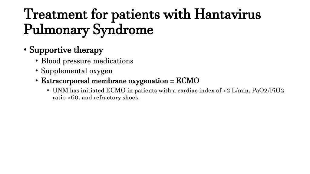 treatment for patients with hantavirus pulmonary