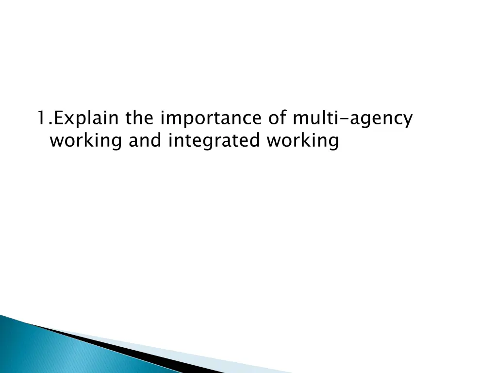 1 explain the importance of multi agency working