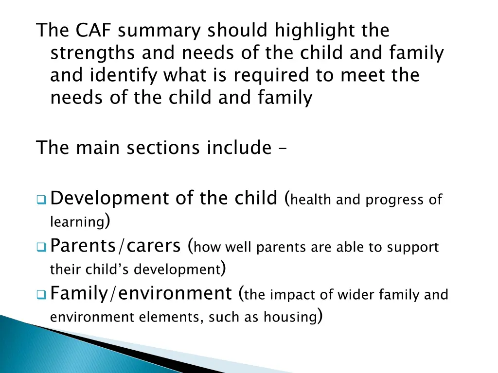 the caf summary should highlight the strengths