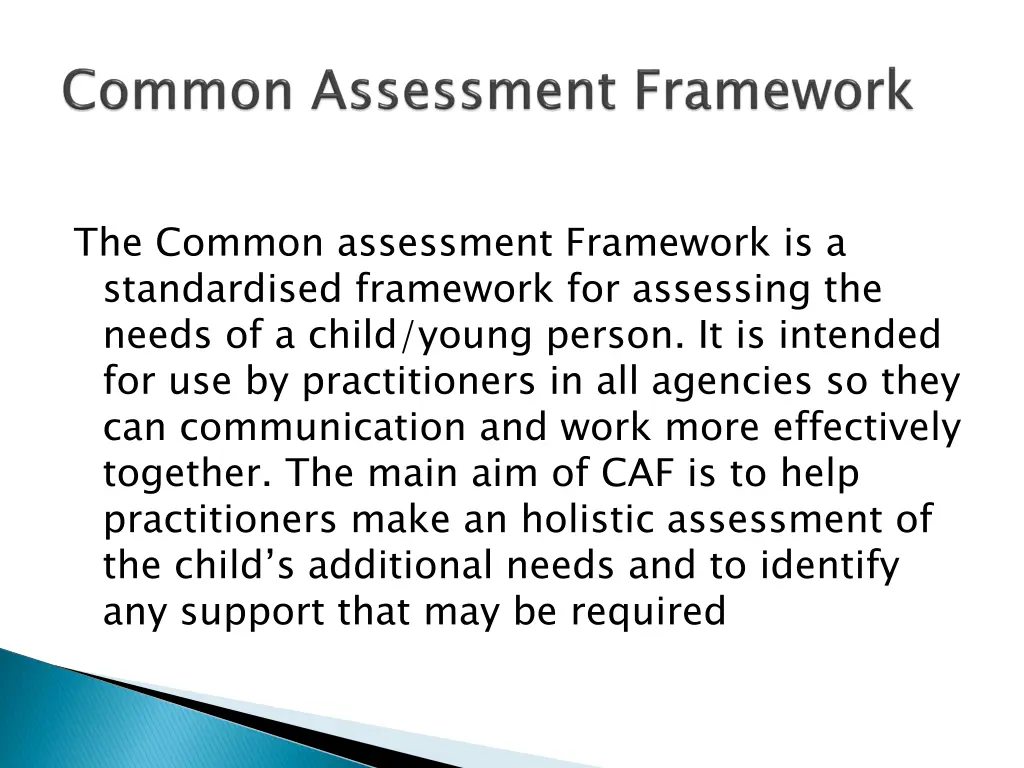 the common assessment framework is a standardised