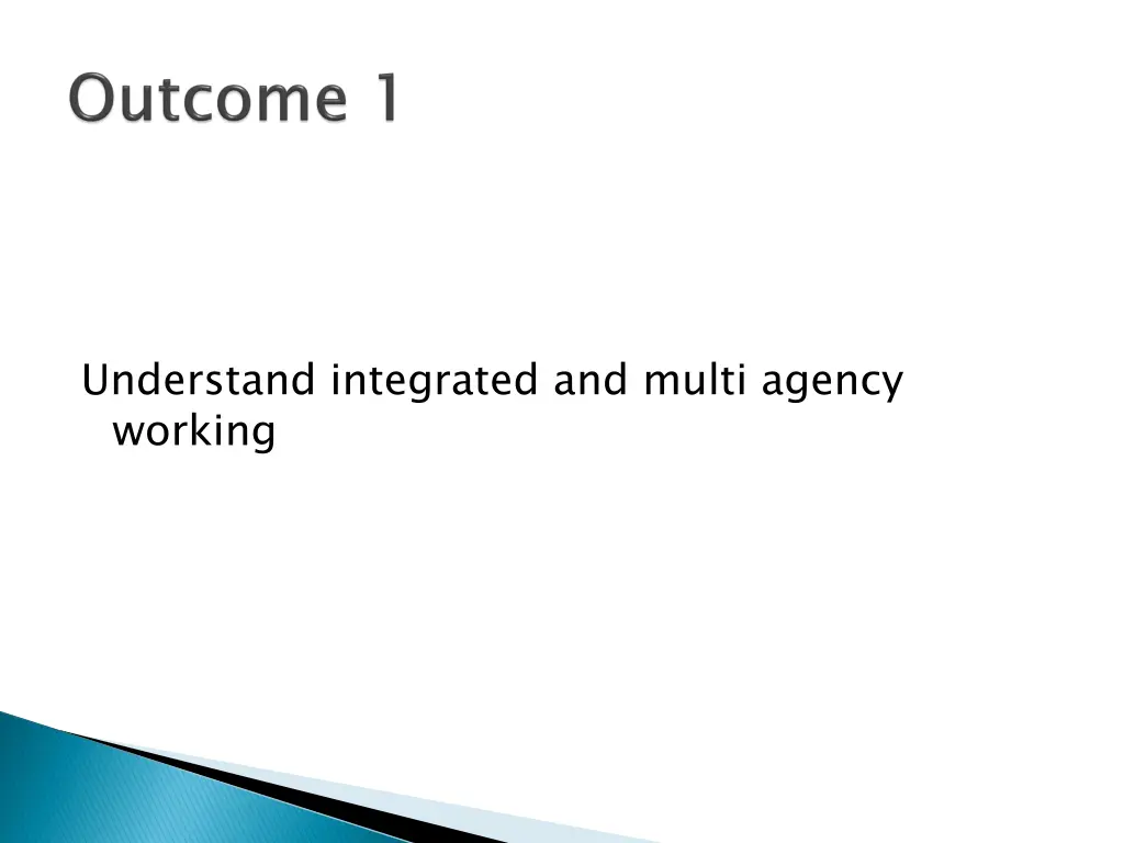 understand integrated and multi agency working