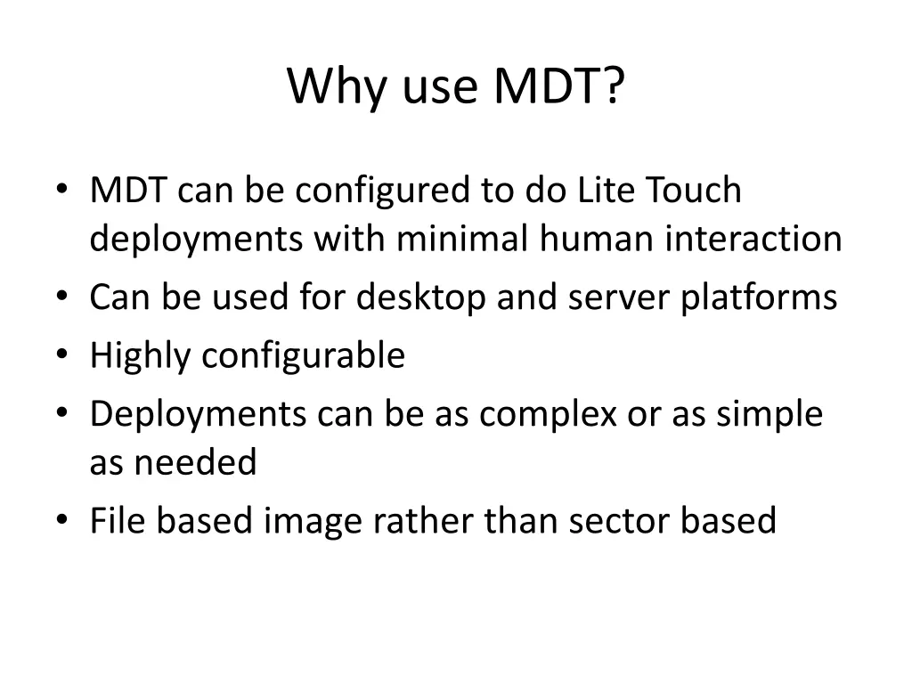 why use mdt