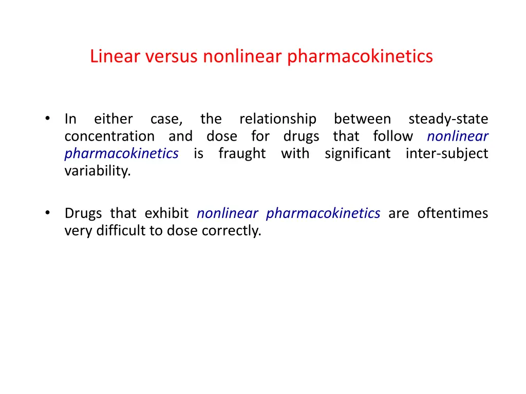 linear versus nonlinear pharmacokinetics 6