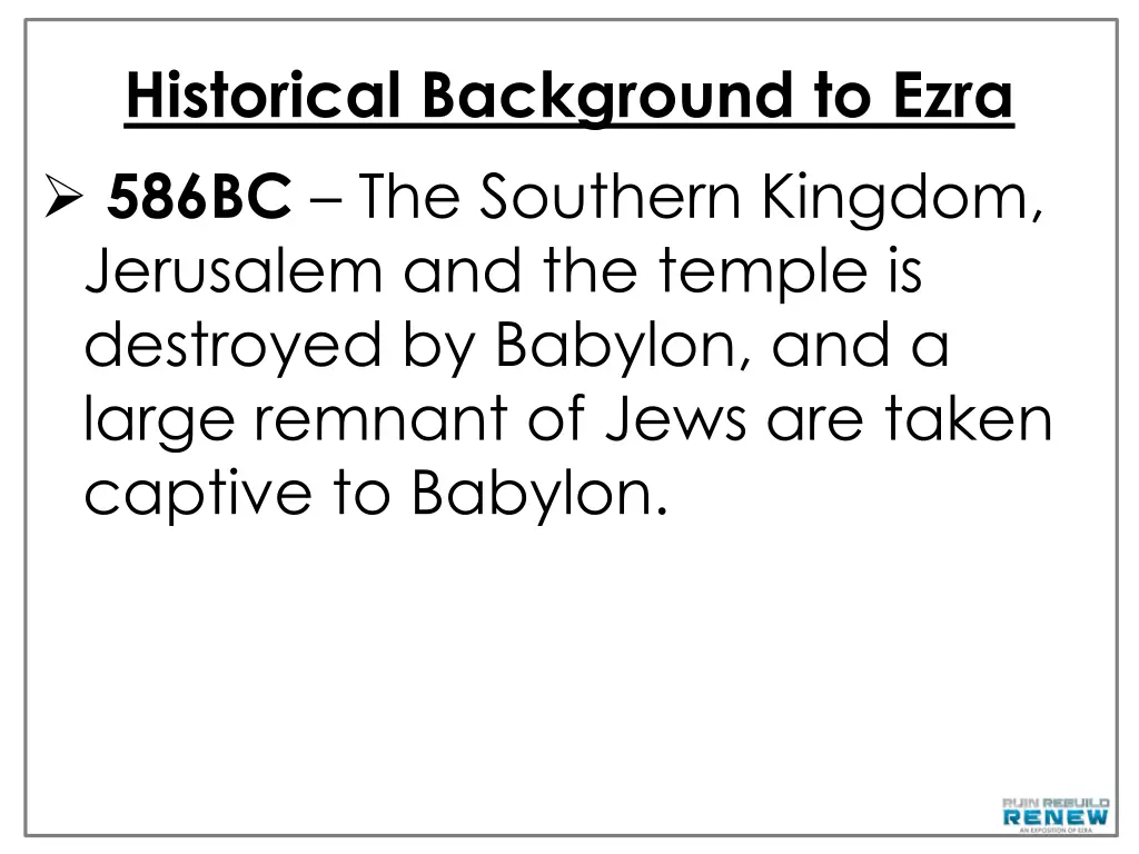 historical background to ezra 586bc the southern