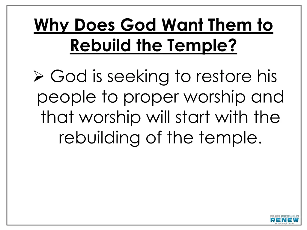 why does god want them to rebuild the temple