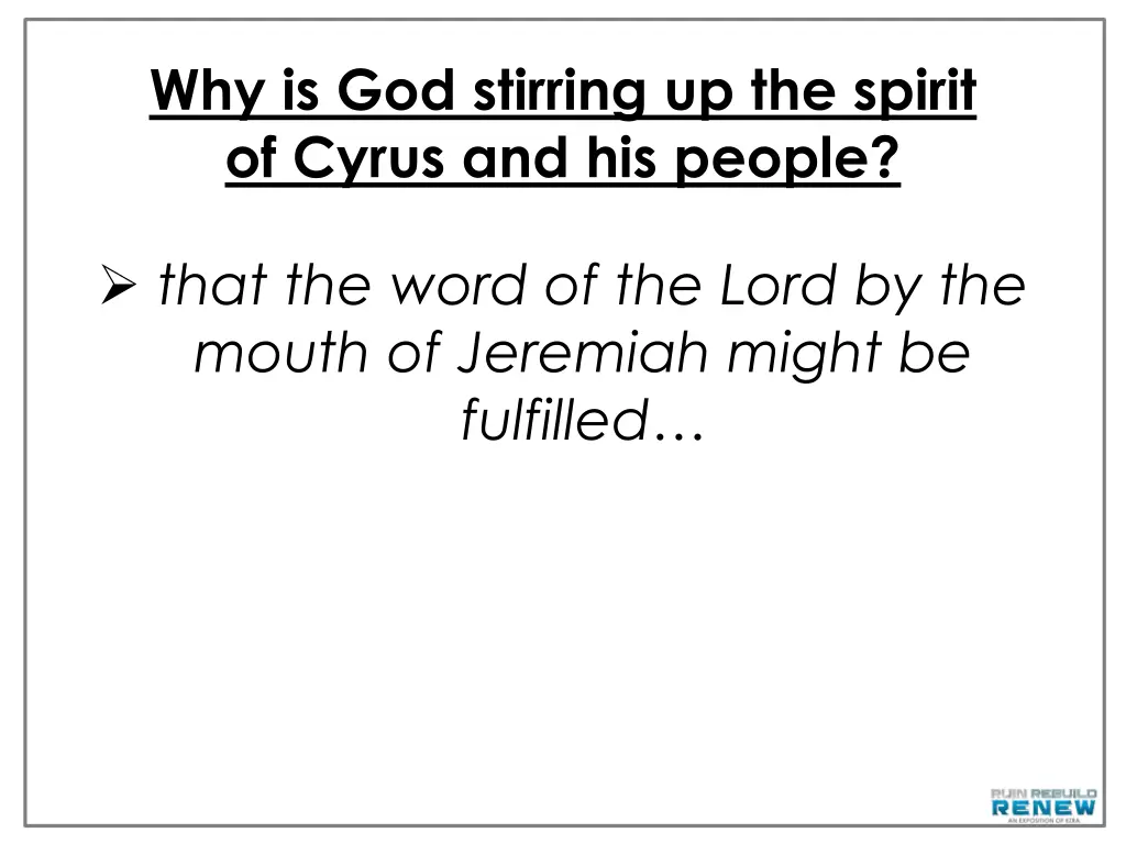 why is god stirring up the spirit of cyrus