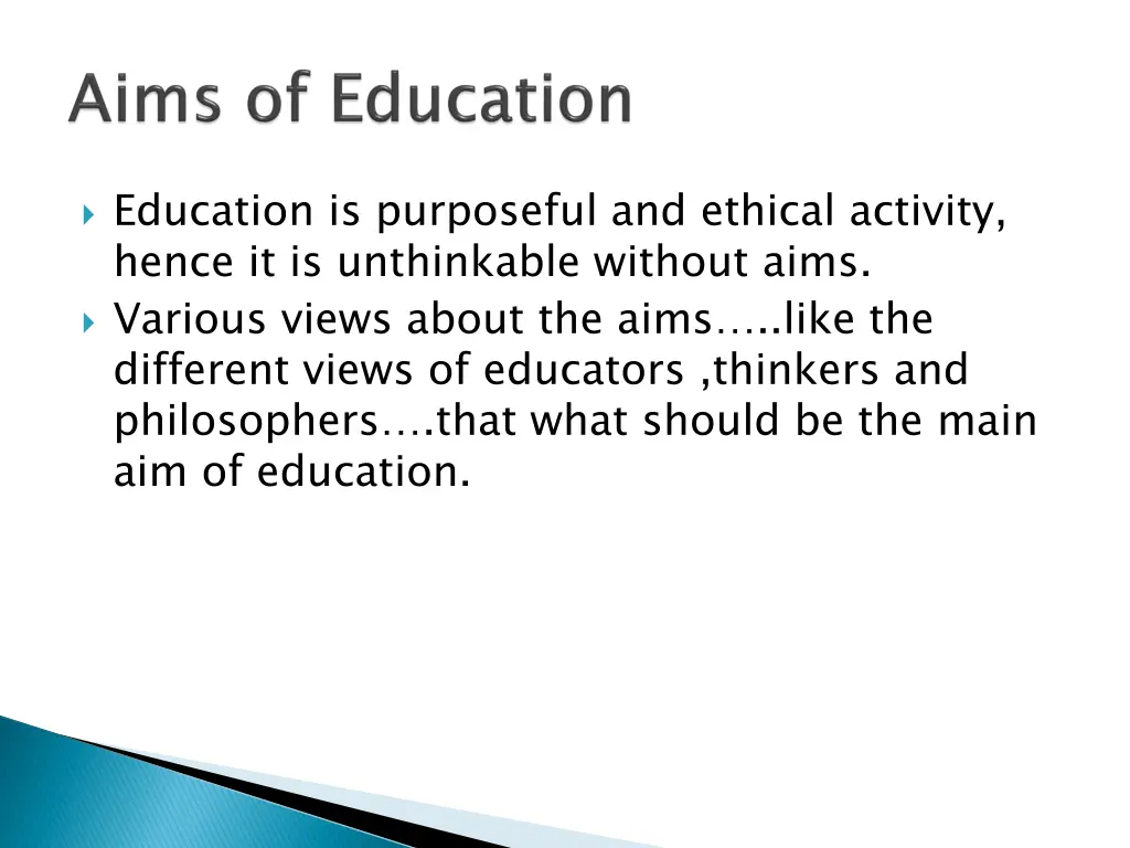 education is purposeful and ethical activity