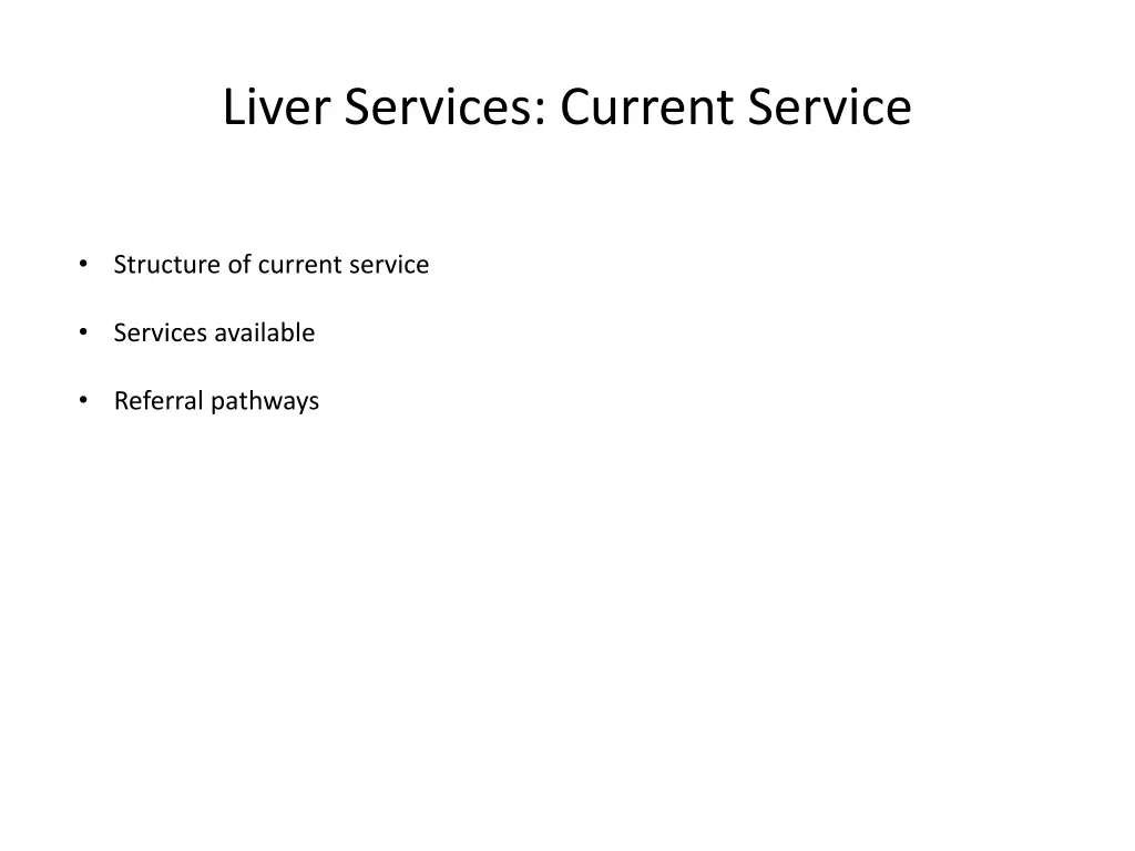 liver services current service