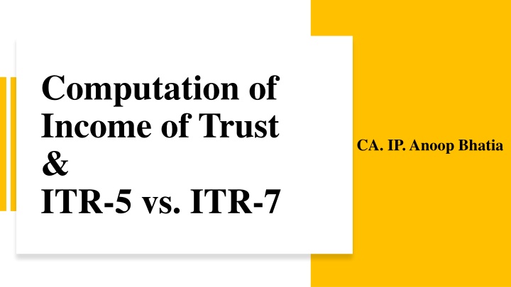 computation of income of trust itr 5 vs itr 7