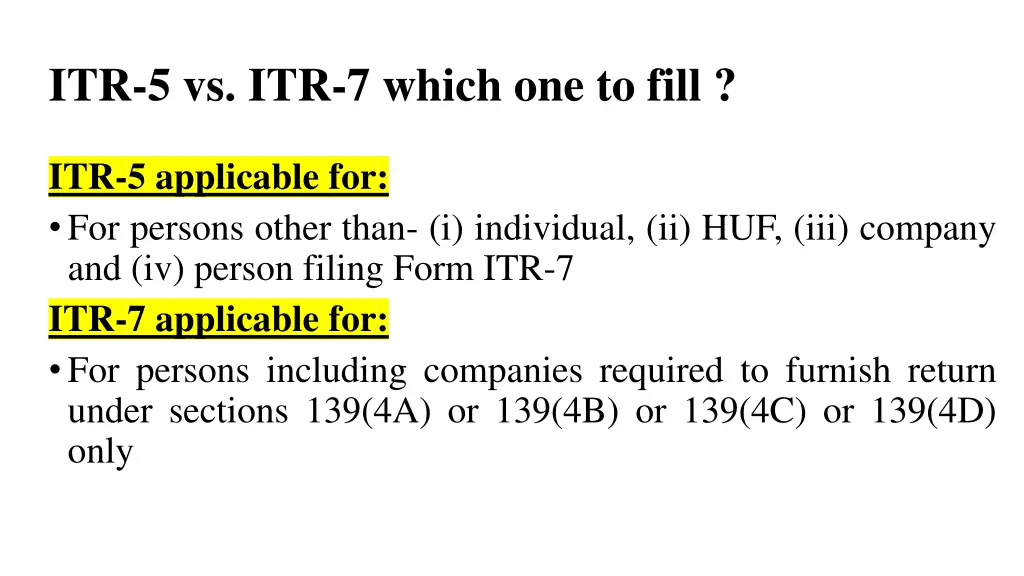 itr 5 vs itr 7 which one to fill