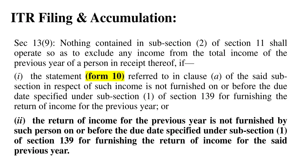 itr filing accumulation