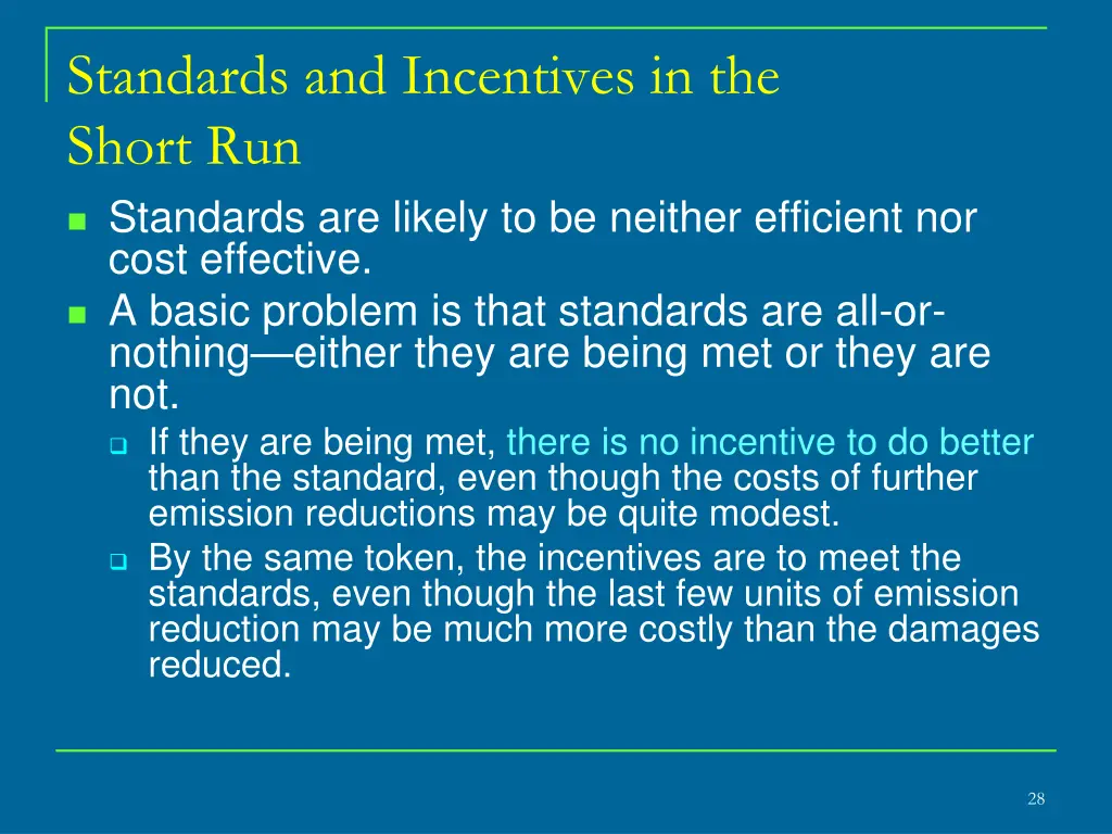 standards and incentives in the short