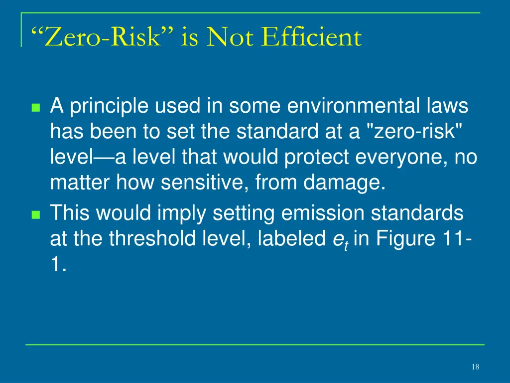 zero risk is not efficient