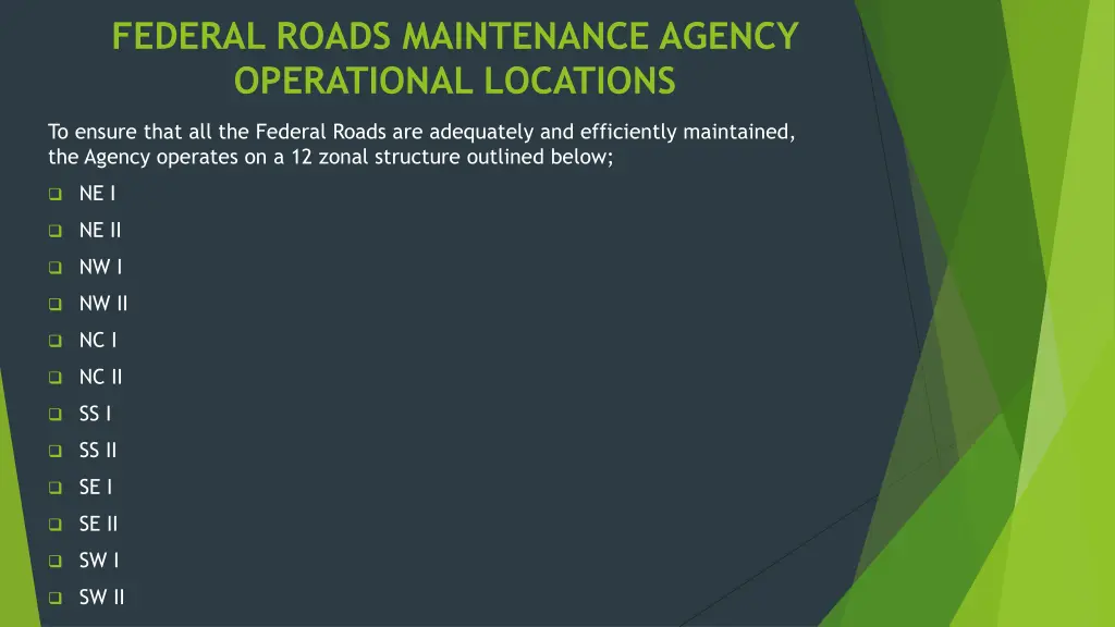 federal roads maintenance agency operational