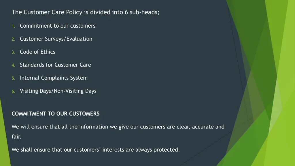 the customer care policy is divided into