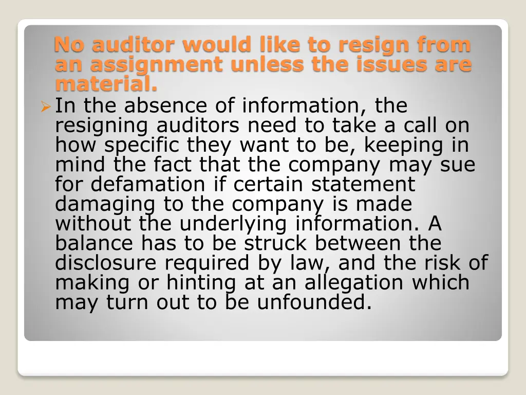 no auditor would like to resign from