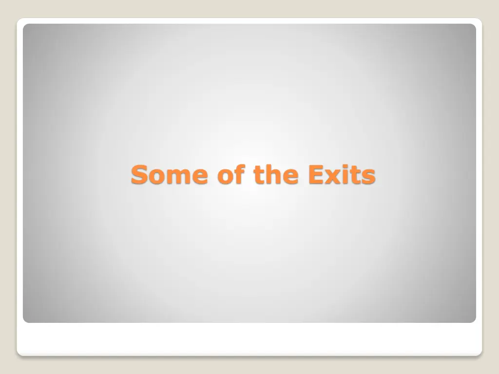 some of the exits