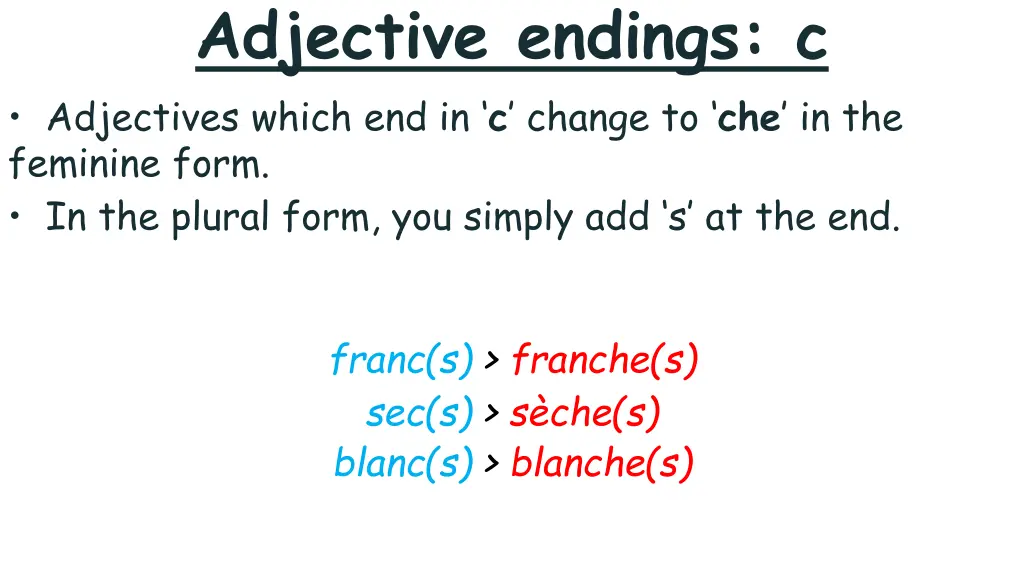 adjective endings c adjectives which