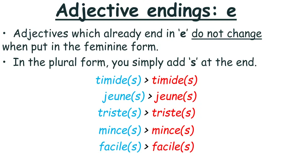 adjective endings e adjectives which already