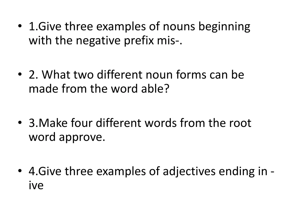 1 give three examples of nouns beginning with