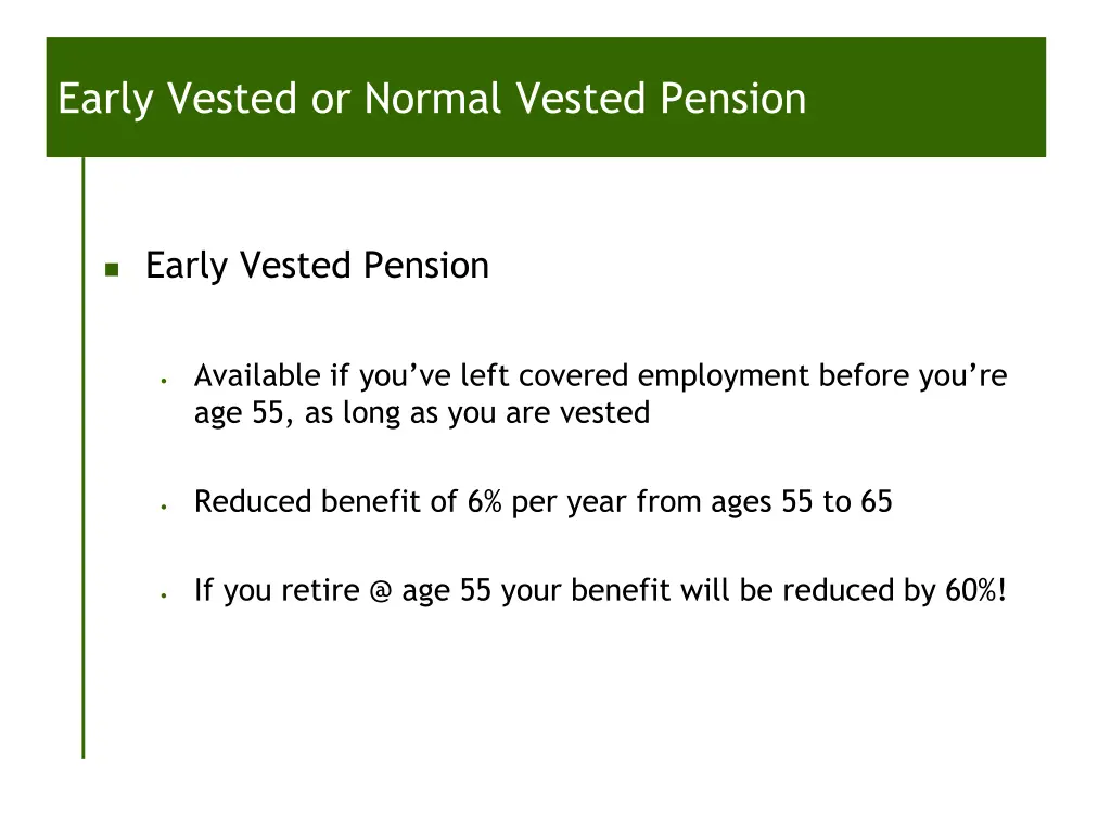 early vested or normal vested pension