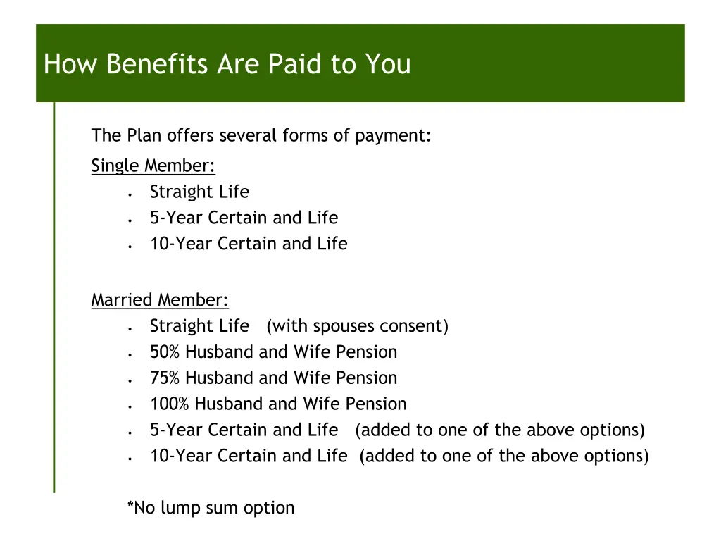 how benefits are paid to you