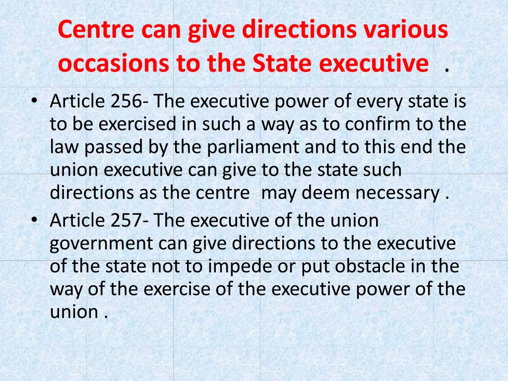 centre can give directions various occasions