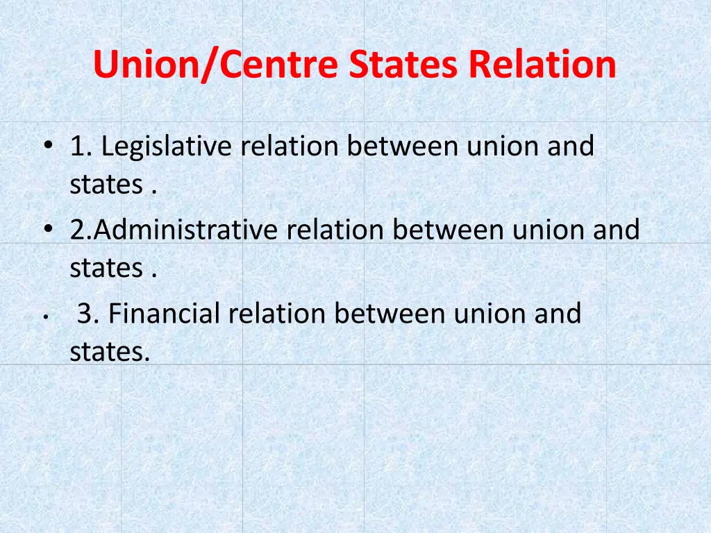 union centre states relation