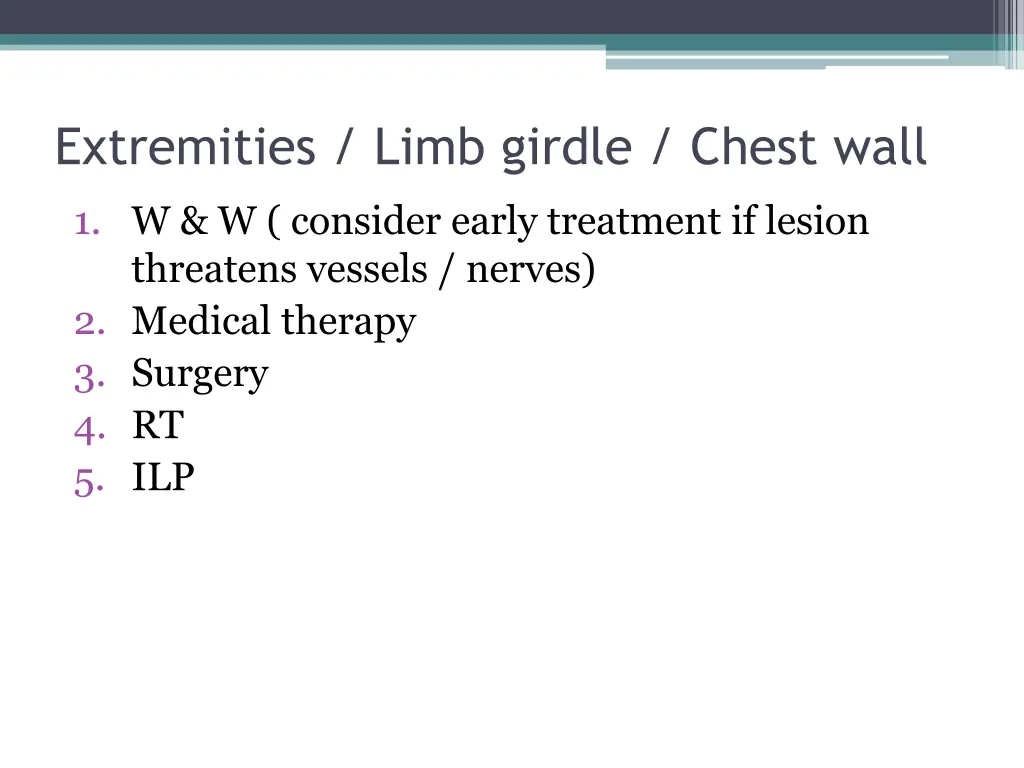 extremities limb girdle chest wall