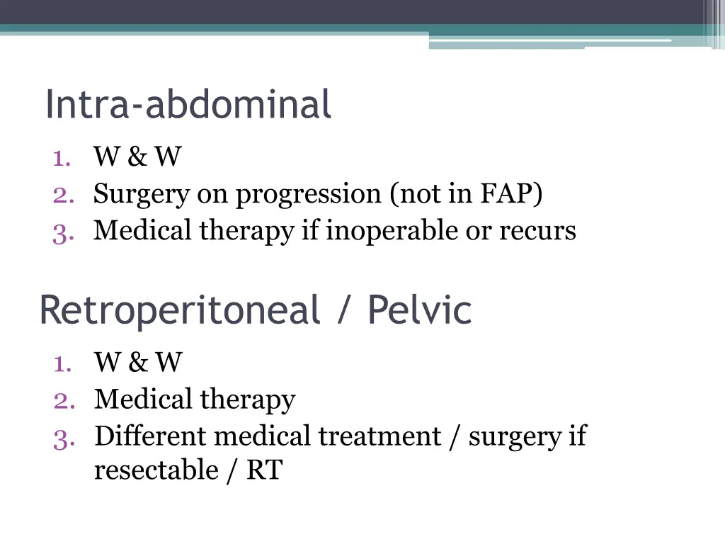 intra abdominal 1 w w 2 surgery on progression