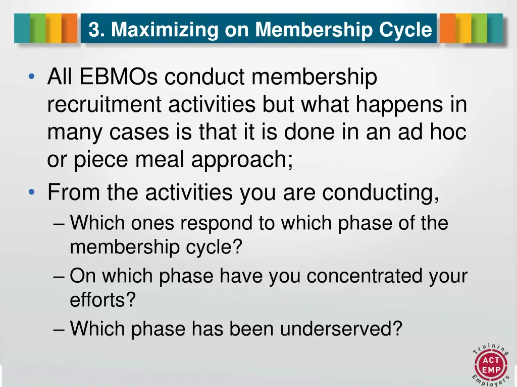 3 maximizing on membership cycle 3