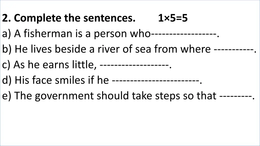 2 complete the sentences a a fisherman