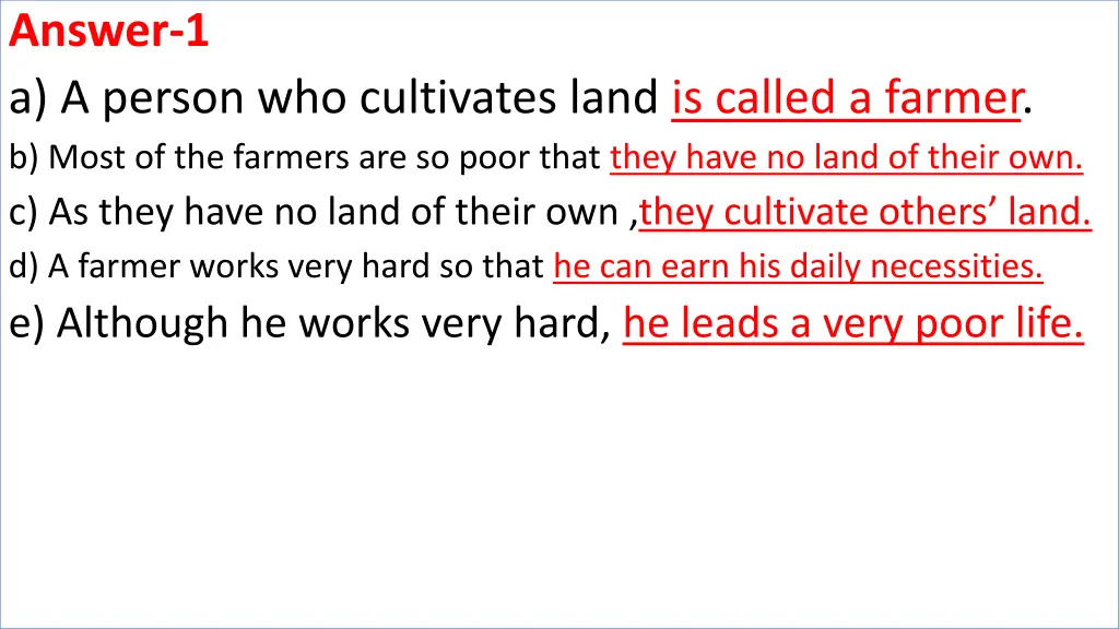 answer 1 a a person who cultivates land is called