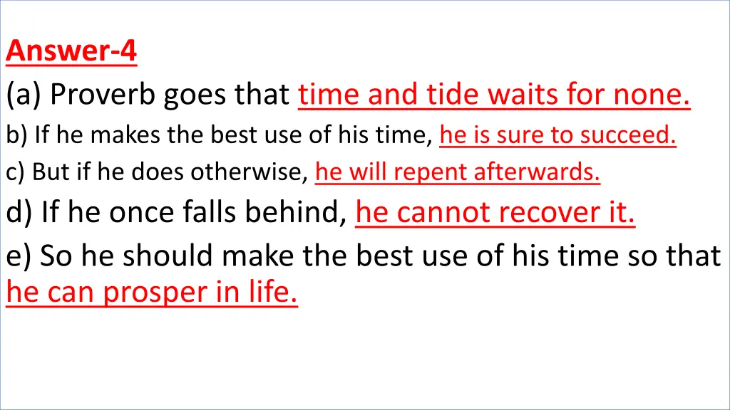 answer 4 a proverb goes that time and tide waits