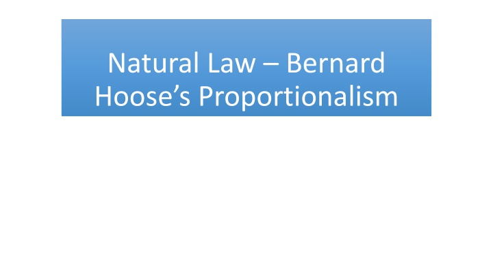 natural law bernard hoose s proportionalism