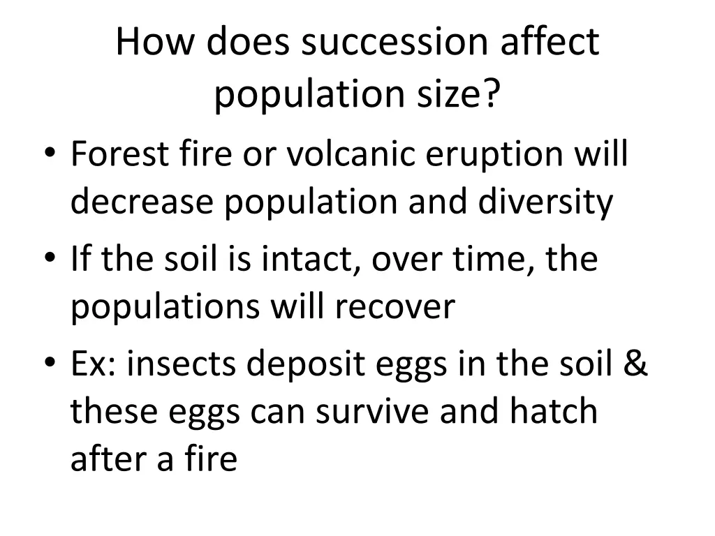 how does succession affect population size forest