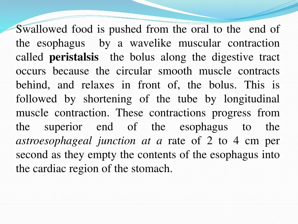 swallowed food is pushed from the oral