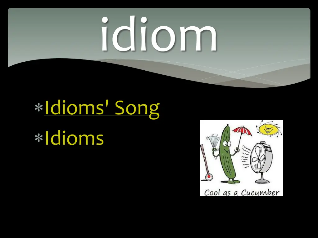 idiom 1