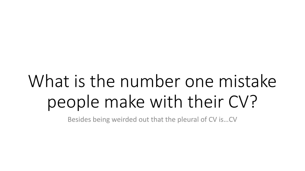 what is the number one mistake people make with