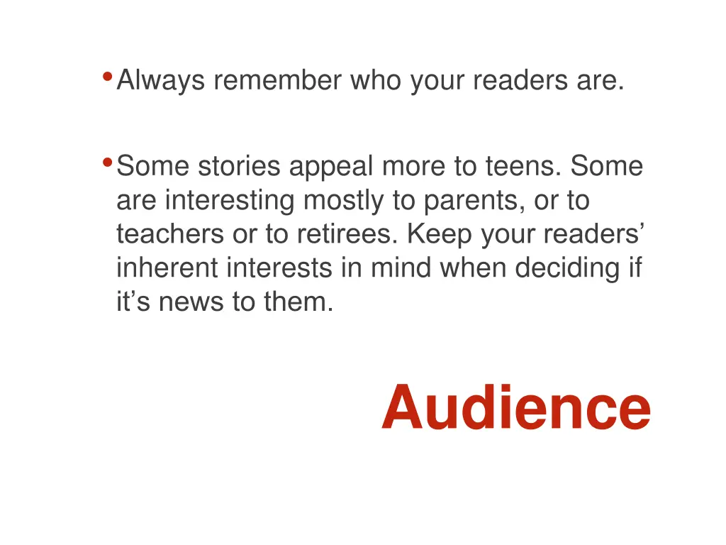 always remember who your readers are