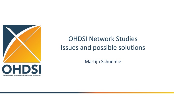 ohdsi network studies issues and possible