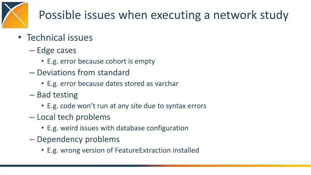 possible issues when executing a network study