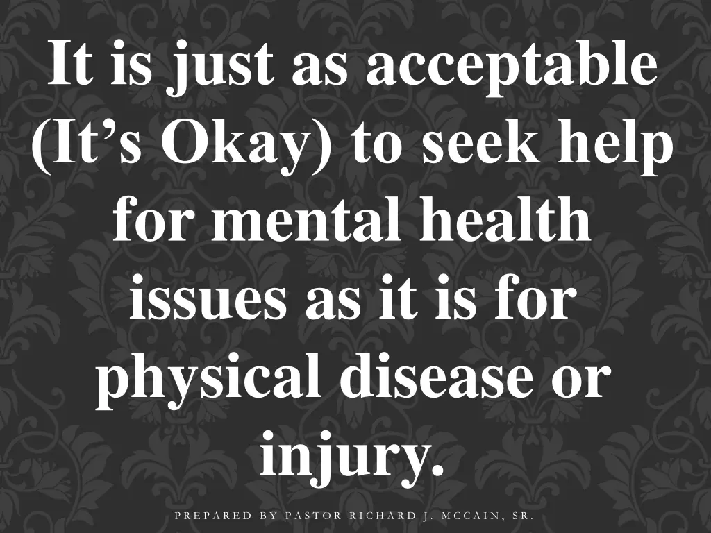 it is just as acceptable it s okay to seek help