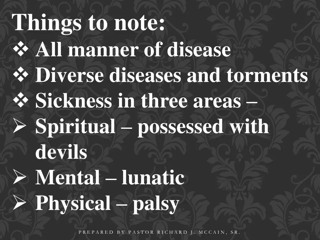 things to note all manner of disease diverse