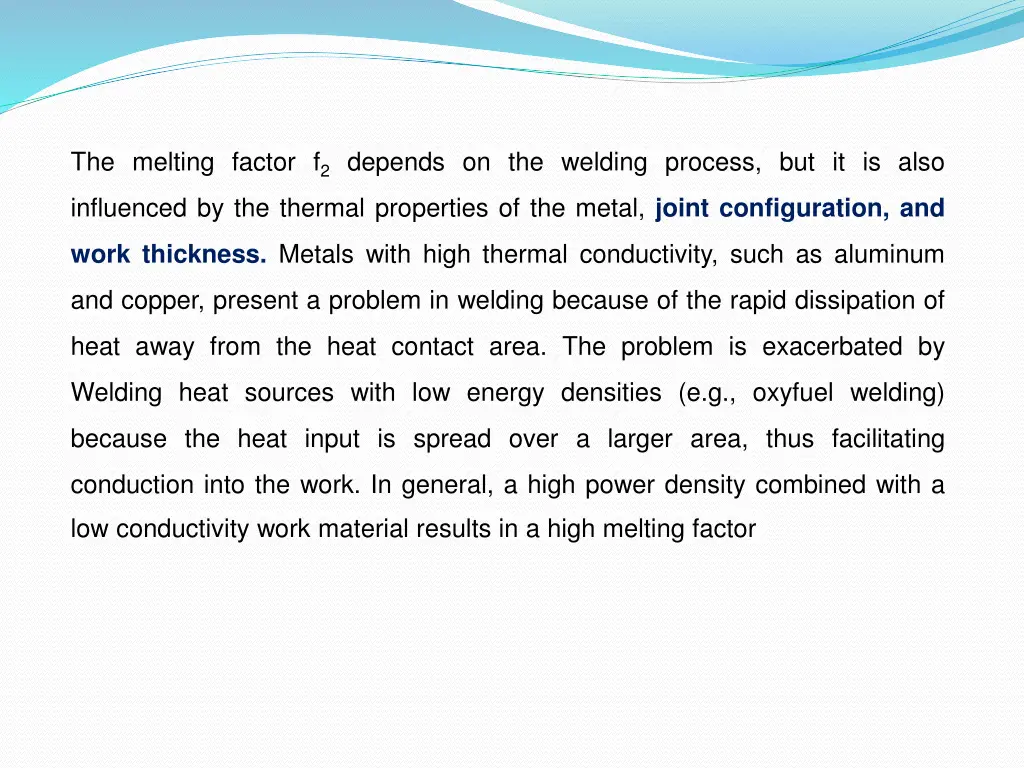 the melting factor f 2 depends on the welding