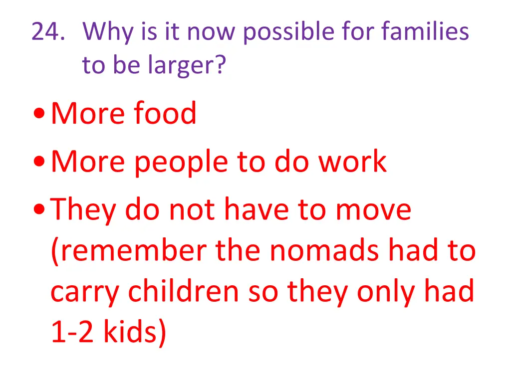 24 why is it now possible for families