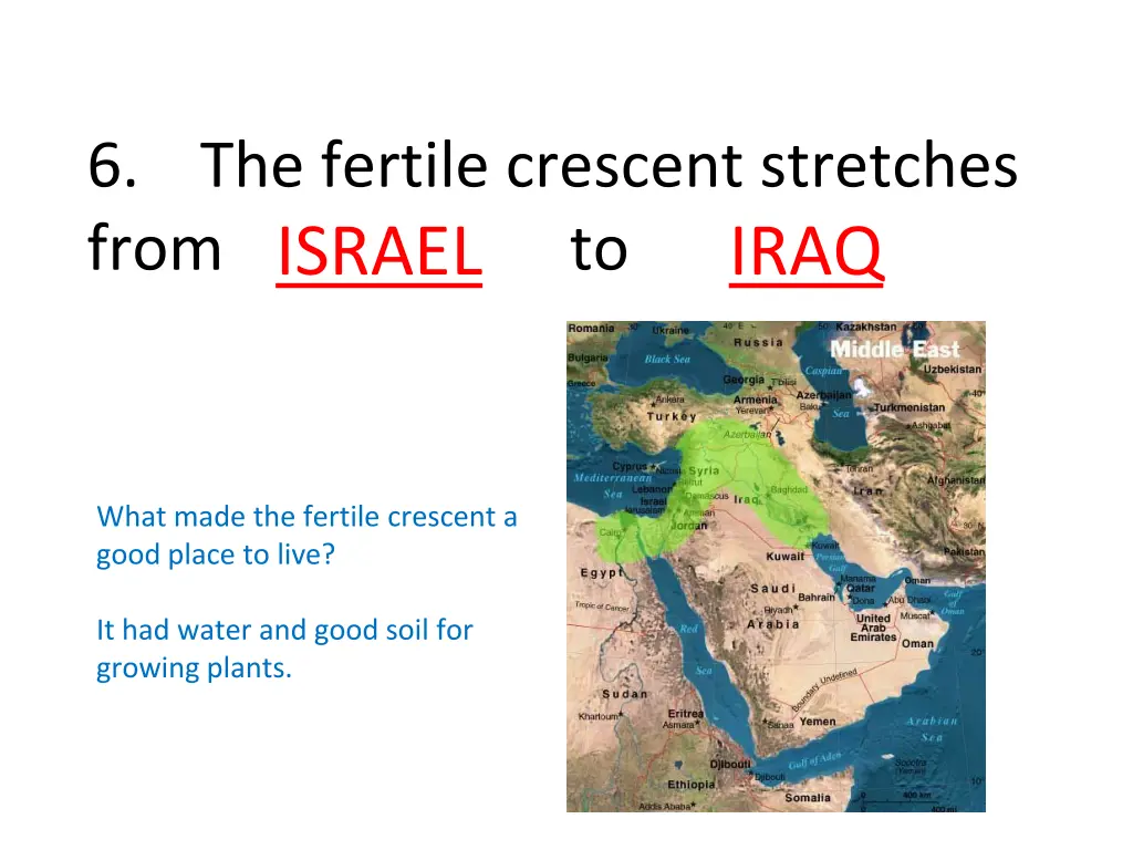 6 the fertile crescent stretches from to israel